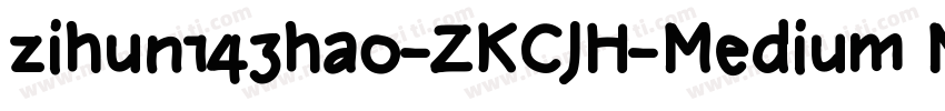 zihun143hao-ZKCJH-Medium Medium字体转换